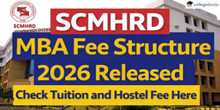 SCMHRD MBA Fee Structure 2026 Released; Check Tuition and Hostel Fee Here